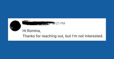 Screenshot of a recruiter message saying “Hi Romina, Thanks for reaching out, but I’m not interested.”
